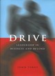 Image for Drive: The Dynamics of Leadership in Business and Life