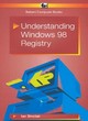 Image for Understanding Windows 98 Registry