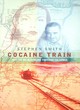 Image for Cocaine train  : tracing my bloodline through Colombia