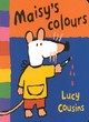 Image for Maisy&#39;s Colours Board Book