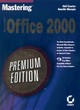 Image for Mastering Microsoft Office 2000 : Premium Edition