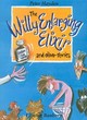 Image for &quot;The Willy Enlarging Elixir and Other Stories