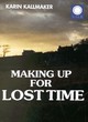 Image for Making Up For Lost Time