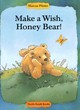 Image for Make a Wish, Honey Bear!