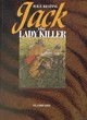 Image for Jack the lady killer