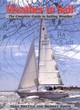 Image for Weather to sail  : the complete guide to sailing weather