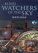 Image for Blind Watchers of the Sky