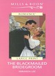 Image for The Blackmailed Bridegroom