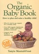 Image for The organic baby book  : how to plan and raise a healthy child