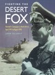 Image for Fighting the Desert Fox