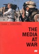 Image for The media at war  : communication and conflict in the twentieth century