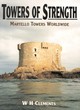 Image for Towers of Strength: Martello Towers Worldwide