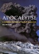 Image for Apocalypse  : a natural history of global disasters