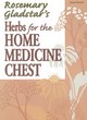 Image for Rosemary Gladstar&#39;s herbs for the home medicine chest