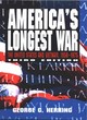 Image for America&#39;s longest war  : the United States and Vietnam, 1950-1975