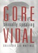 Image for Gore Vidal Sexually Speaking Hard Back Supplied At Paperback Price