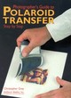 Image for Photographer&#39;s Guide to Polaroid Transfer