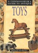 Image for A Connoisseur&#39;s Guide to Antique Toys