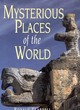 Image for Mysterious Places of the World