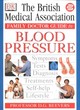 Image for The British Medical Association family doctor guide to blood pressure