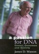 Image for A passion for DNA  : genes, genomes and society