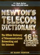 Image for Newton&#39;s telecom dictionary  : the official dictionary of telecommunications &amp; the internet