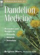 Image for Dandelion medicine  : remedies and recipes to detoxify, nourish, stimulate