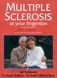 Image for Multiple sclerosis at your fingertips  : the medically accurate manual which tells you about MS and how to deal with it