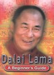 Image for The Dalai Lama  : a beginner&#39;s guide