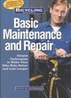 Image for Bicycling Magazine&#39;s basic maintenance and repair  : simple techniques to make your bike ride better and last longer