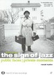 Image for Born under the sign of jazz  : public faces/private moments