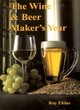 Image for The wine &amp; beer maker&#39;s year