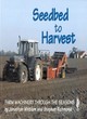 Image for Seedbed to harvest  : farm machinery through the seasons