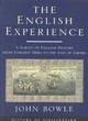 Image for The English experience  : a survey of English history from early times to the end of empire
