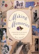 Image for Making memories  : scrapbook ideas for your treasured photographs and keepsakes