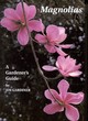 Image for Magnolias  a Gardeners Guide