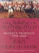 Image for The house of Rothschild: Money&#39;s prophets, 1798-1848