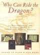 Image for Who can ride the dragon?  : an exploration of the cultural roots of traditional Chinese medicine