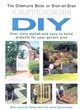Image for The complete book of step-by-step outdoor DIY  : over sixty stylish and easy-to-build projects for your garden area