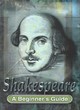 Image for Shakespeare  : a beginner&#39;s guide