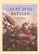 Image for Great Zulu Battles 1838-1906