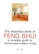 Image for The essential book of feng shui  : a complete guide to harmonious modern living
