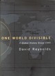 Image for One world divisible  : a global history since 1945