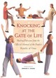Image for Knocking at the Gate of Life