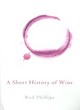 Image for A short history of wine