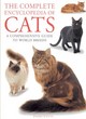 Image for The complete encyclopedia of cats  : a comprehensive guide to world breeds