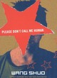 Image for Please Don&#39;t Call Me Human