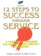 Image for 12 Steps to Success Through Service
