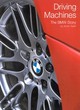Image for Driving machines  : the BMW story