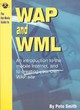 Image for The Net-Works guide to WAP and WML  : an introduction to the mobile Internet, and to creating your own WAP site